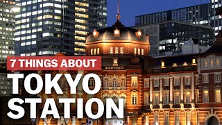 7 Things to know about Tokyo Station  japanguidecom [upl. by Emelina210]