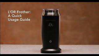 LOR Milk Frother A Quick Usage Guide [upl. by Aritak]