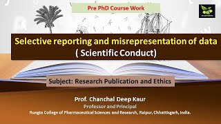 Selective reporting and misrepresentation of data  Scientific Conduct [upl. by Elocaj342]